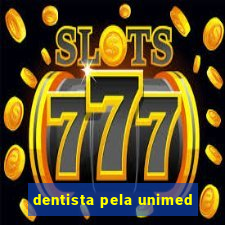 dentista pela unimed